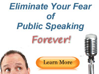 Eliminate Your Fear of Public Speaking Eliminate Your Fear of Public Speaking